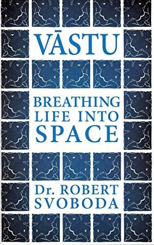 Vastu: Breathing Life into Space