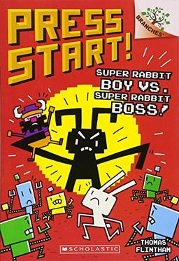 Super Rabbit Boy vs. Super Rabbit Boss!: A Branches Book (Press Start! #4)