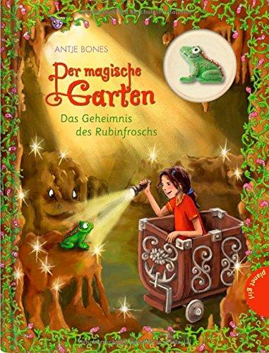 Der magische Garten, Band 5: Der magische Garten, Das Geheimnis des Rubinfroschs