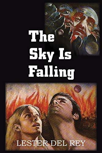 The Sky Is Falling