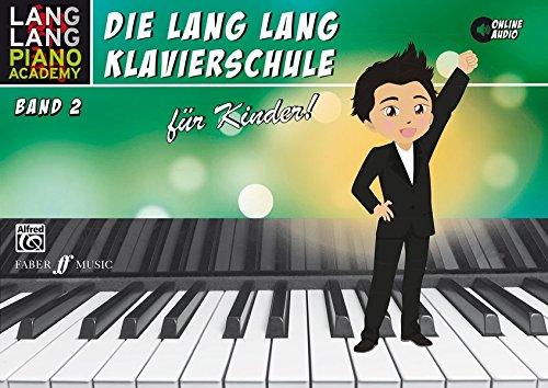 Lang Lang Klavierschule für Kinder / Lang Lang Klavierschule für Kinder Band 2