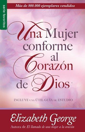 Una Mujer Conforme al Corazon de Dios