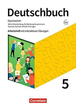 Deutschbuch Gymnasium - Berlin, Brandenburg, Mecklenburg-Vorpommern, Sachsen, Sachsen-Anhalt und Thüringen - Neue Ausgabe: 5. Schuljahr - Arbeitsheft ... Übungen auf scook.de: Mit Lösungen