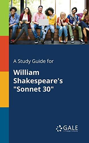 A Study Guide for William Shakespeare's "Sonnet 30"