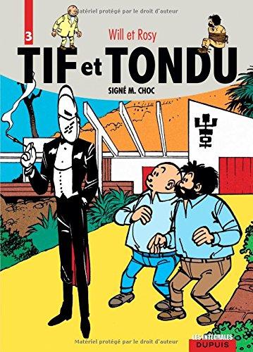 Tif et Tondu. Vol. 3. Signé M. Choc