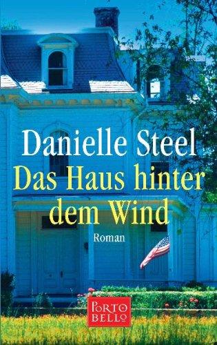 Das Haus hinter dem Wind: Roman