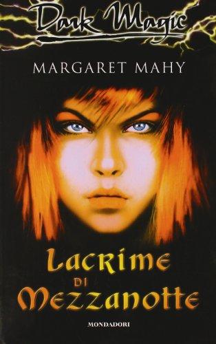 Lacrime di mezzanotte (Dark Magic, Band 6)