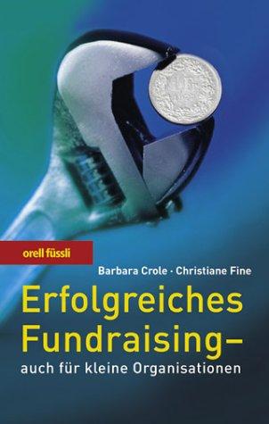 Erfolgreiches Fundraising - auch für kleine Organisationen.