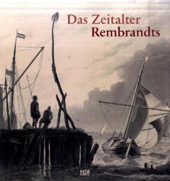 Das Zeitalter Rembrandts