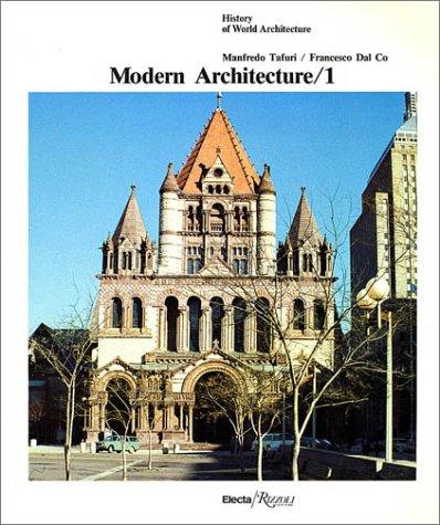 Modern Architecture Volume 1 (History of World Architecture)