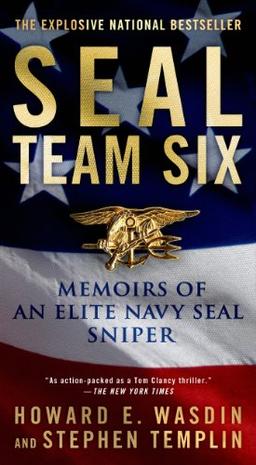 Seal Team Six: Memoirs of an Elite Navy Seal Sniper