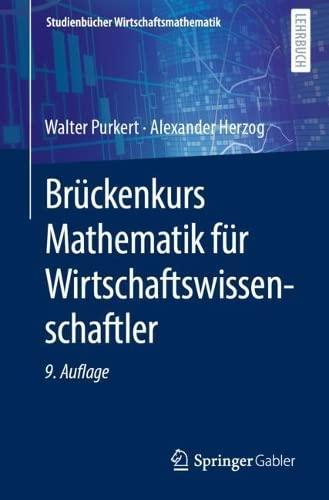 Brückenkurs Mathematik für Wirtschaftswissenschaftler (Studienbücher Wirtschaftsmathematik)