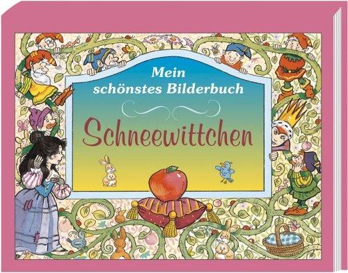 Schneewittchen. Mein schönstes Bilderbuch