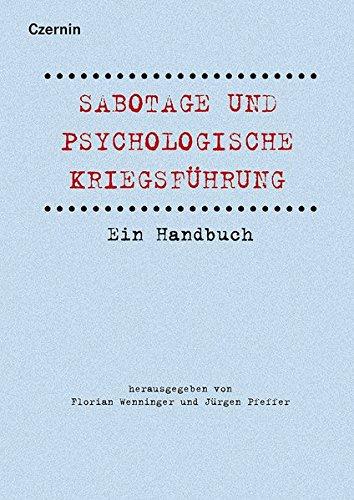 Sabotage und psychologische Kriegsführung: Ein Handbuch