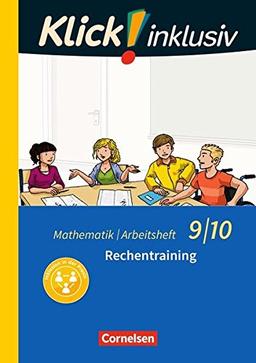 Klick! inklusiv: 9./10. Schuljahr - Rechentraining: Arbeitsheft 1