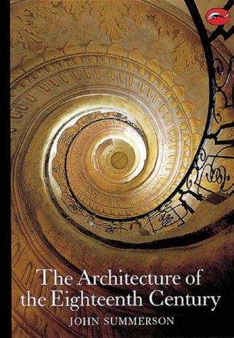 The Architecture of the Eighteenth Century (World of Art)