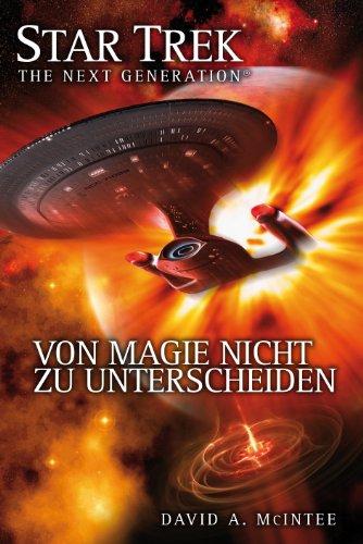 Star Trek - The Next Generation 07: Von Magie nicht zu unterscheiden