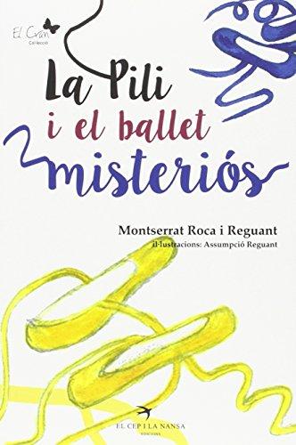 La Pili i el ballet misteriós (El Cran, Band 6)