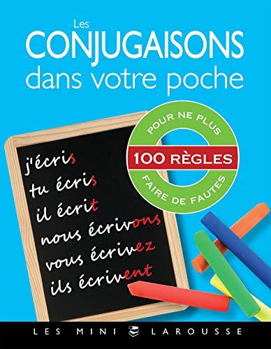 Les conjugaisons dans votre poche : 100 règles pour ne plus faire de fautes