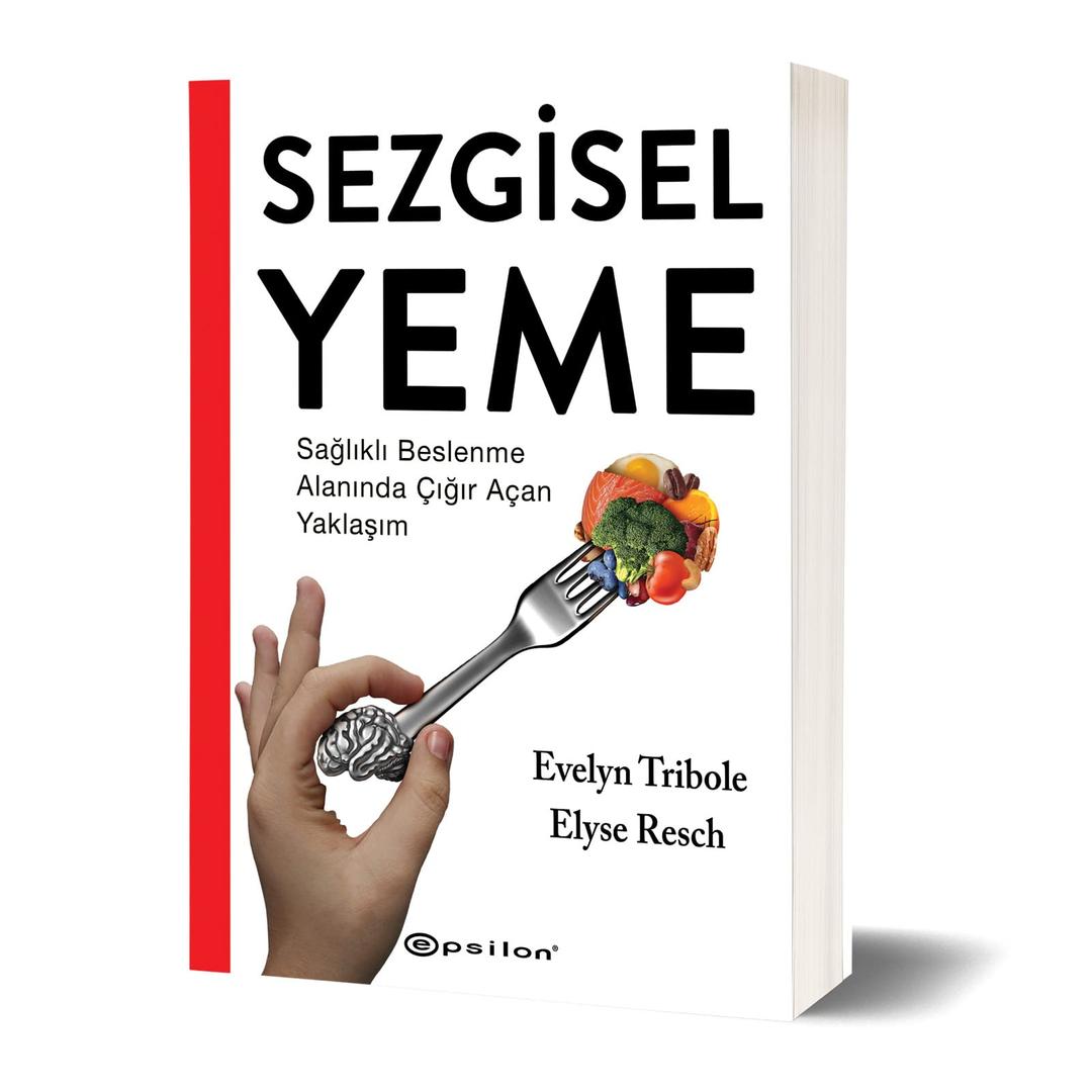 Sezgisel Yeme: Sağlıklı Beslenme Alanında Çığır Açan Yaklaşım