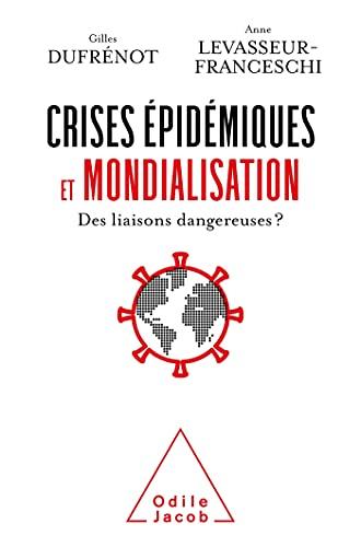 Crises épidémiques et mondialisation : des liaisons dangereuses ?