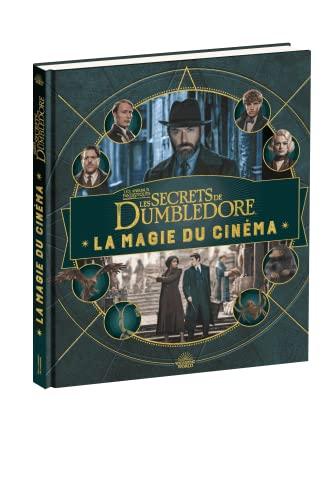 La magie du cinéma : le monde des sorciers de J.K. Rowling. Les secrets de Dumbledore