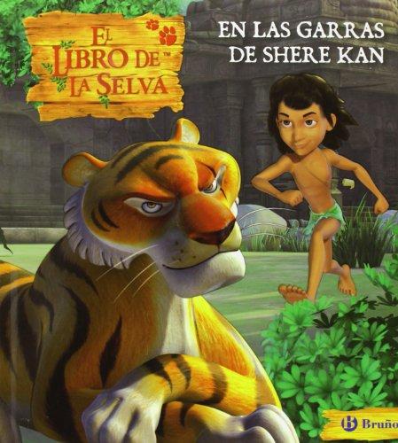 En las garras de Shere Kan. El libro de la selva (Castellano - Bruño - Libro De La Selva)