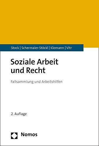 Soziale Arbeit und Recht: Fallsammlung und Arbeitshilfen