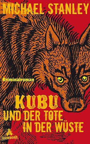 Kubu und der Tote in der Wüste: Kriminalroman