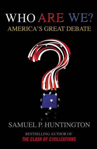 Who Are We?, English edition: America's Great Debate