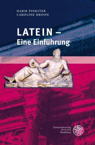 Latein - Eine Einführung (Sprachwissenschaftliche Studienbuecher. 1. Abteilung)