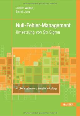 Null-Fehler-Management: Umsetzung von Six Sigma