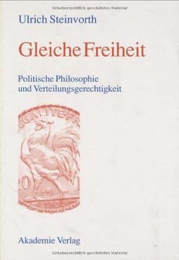 Gleiche Freiheit: Politische Philosophie und Verteilungsgerechtigkeit