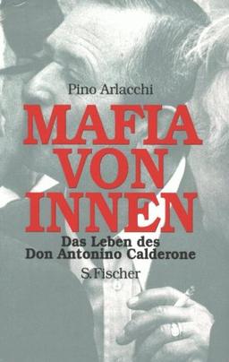 Mafia von innen. Das Leben des Don Antonino Calderone