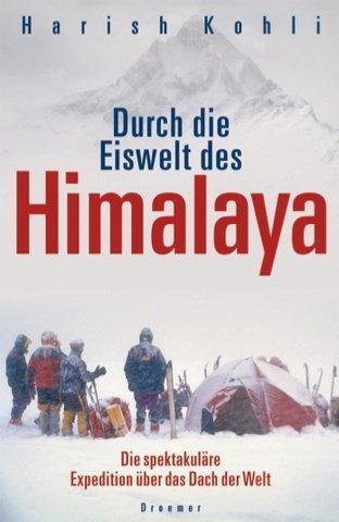 Durch die Eiswelt des Himalaya