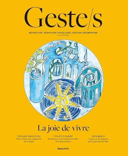 Geste.s, n° 10. La joie de vivre