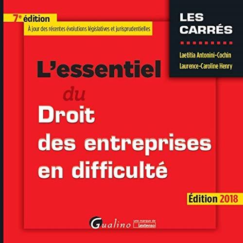 L'essentiel du droit des entreprises en difficulté 2018