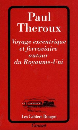 Voyage excentrique et ferroviaire autour du Royaume-Uni