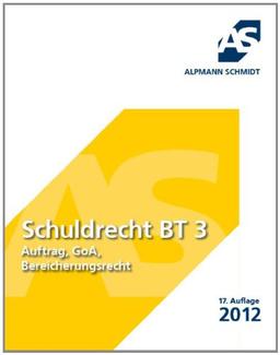 Schuldrecht BT 3: Auftrag, GoA, Bereicherungsrecht: Auftrag, GoA, Bereicherungsrecht. 45 Fälle