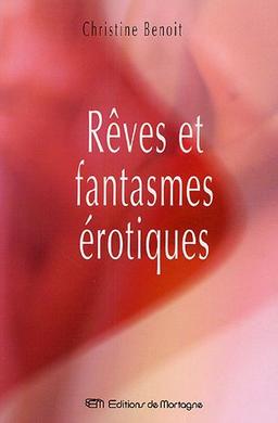 Rêves et fantasmes érotiques