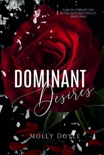 Dominant Desires (Desires Duet, Band 1)