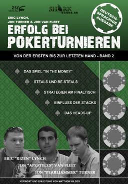 Erfolg bei Pokerturnieren Band 2: Von der ersten bis zur letzten Hand