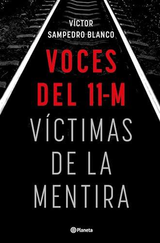 Voces del 11-M: Víctimas de la mentira (No Ficción)