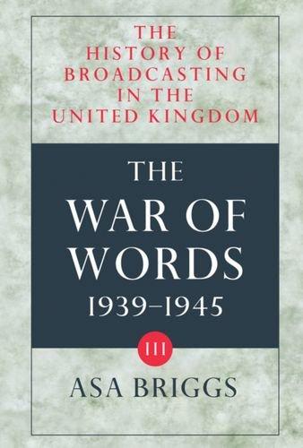 History of Broadcasting in the United Kingdom: The War of Words