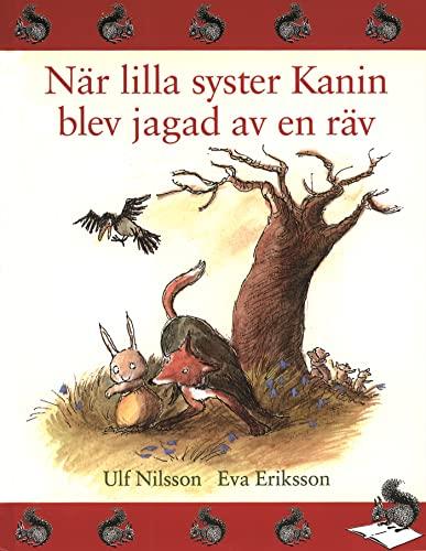 När lilla syster Kanin blev jagad av en räv