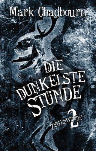 Die dunkelste Stunde, Zeitenwende, Band 2