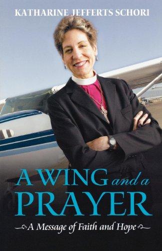 A Wing and a Prayer: A Message of Faith and Hope