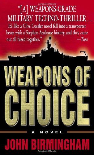 Weapons of Choice: A Novel (Axis of Time Trilogy)