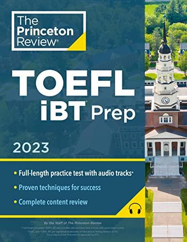 Princeton Review TOEFL iBT Prep with Audio/Listening Tracks, 2023: Practice Test + Audio + Strategies & Review (2023) (College Test Preparation)