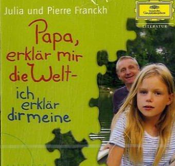 Papa, erklär mir die Welt-ich erklär dir meine. 2 CD's